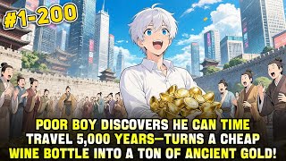 He Can Freely Travel Back 5,000 Years—Trading a Glass Wine Bottle for a Ton of Gold! screenshot 5