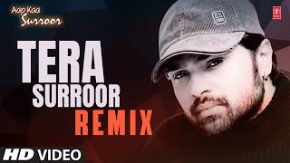 Tera Surroor (Remix): Himesh Reshammiya | Aap Kaa Surroor | Iconic Pop Song