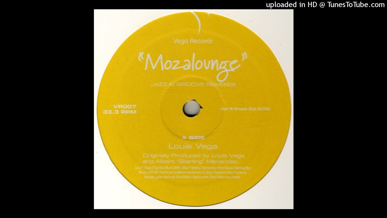 Louie Vega | Mozalounge (Jazz N Groove Dub) - YouTube