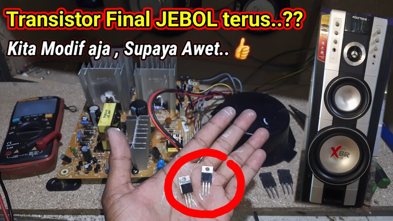 MODIF TRANSISTOR FINAL SPIKER POLYTRON XBR YANG SERING JEBOL TIP41 TIP42..‼️