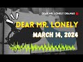 Dear Mr Lonely - March 14, 2024