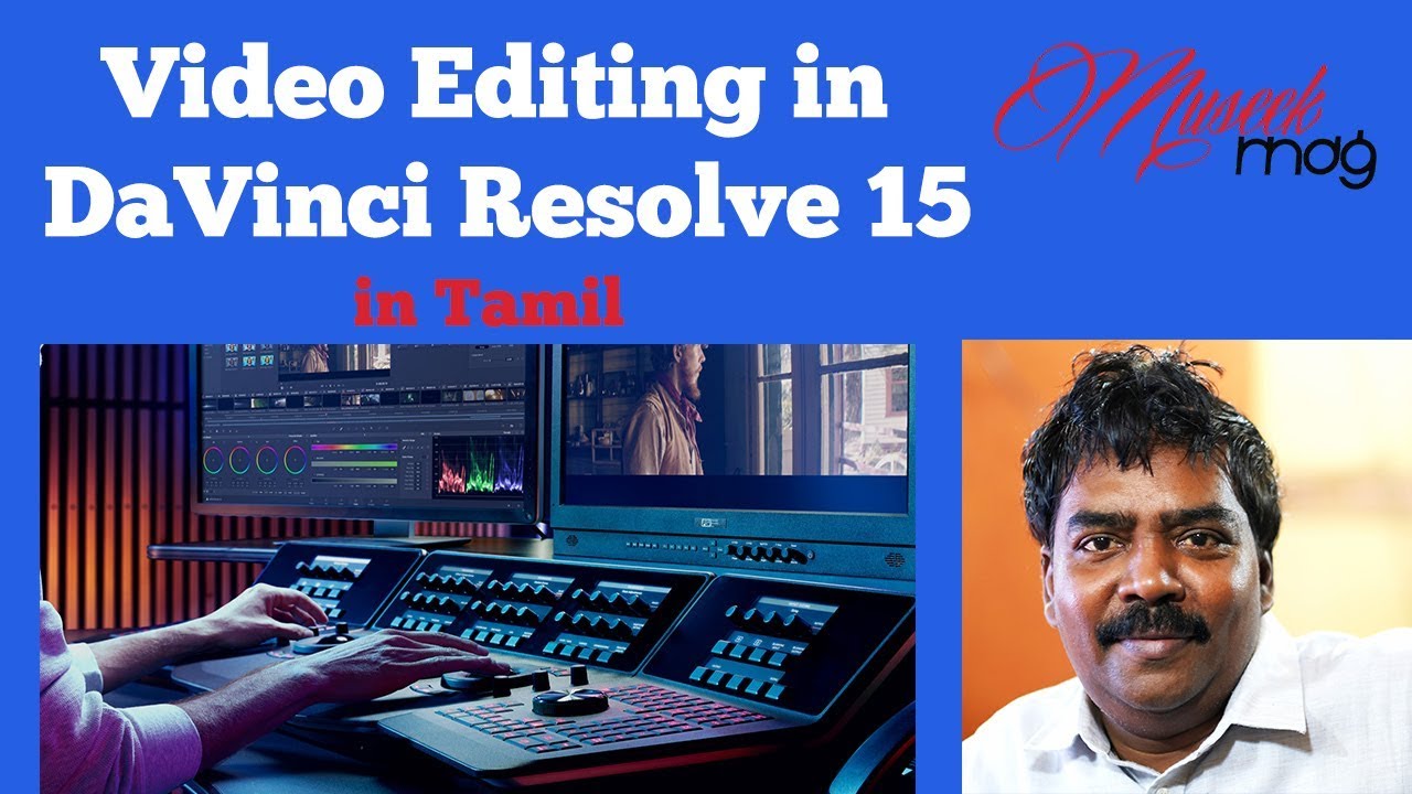 Video editing in Davinci Resolve 15 in Tamil - YouTube