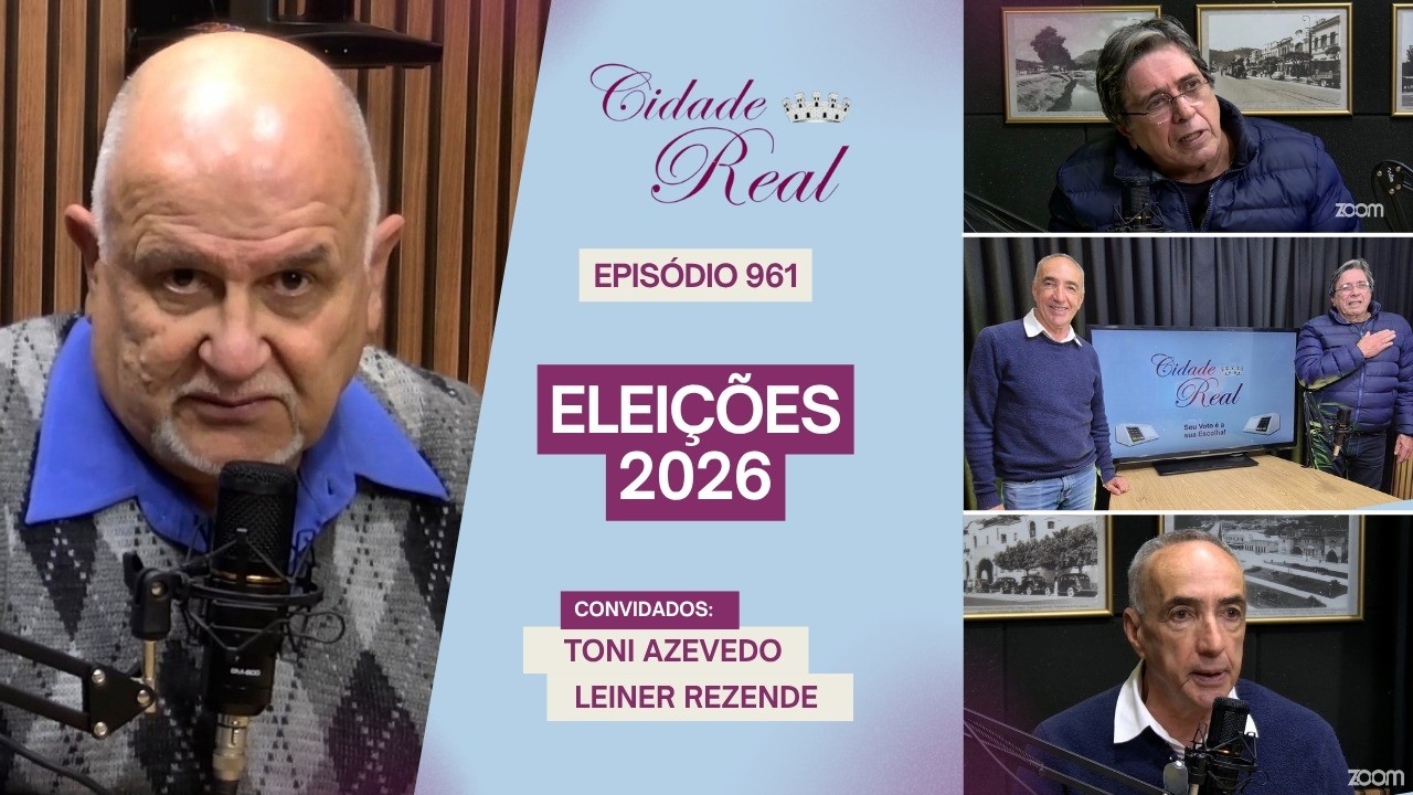 Cidade Real | Eleições 2026: Análise do Cenário Político Com Toni Azevedo e Leiner Rezende