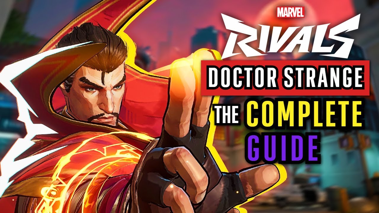 Marvel Rivals: The Only Complete Guide You Will Ever Need For Doctor ...