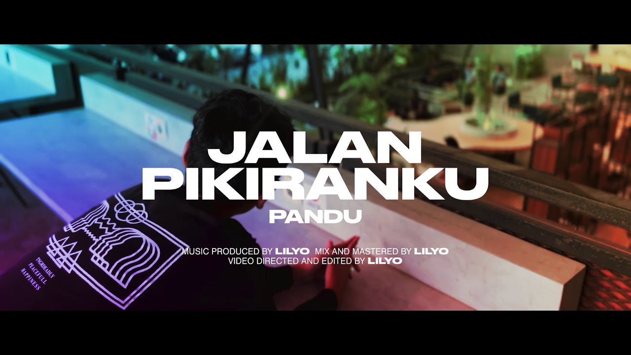 PANDU - JALAN PIKIRANKU (Official Music video)