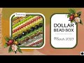 Dollar Bead Box Subscription - March 2023