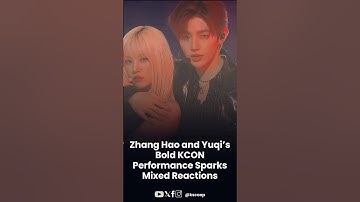 Zhang Hao and Yuqi’s Bold KCON Performance Sparks Mixed Reactions #zhanghao #yuqi #kpop #kconla