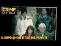 Il empoisonne ses parents  larsenic  sur la scne du crime  pisode entier