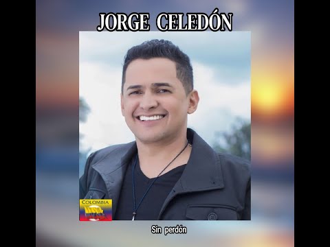 JORGE  CELEDÓN - SIN  PERDÓN  (LETRA)