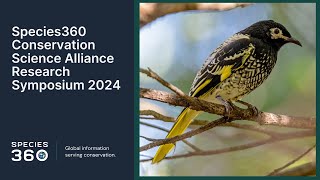 Species360 Conservation Science Alliance Research Symposium 2024