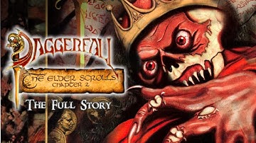 The Entire Story of The Elder Scrolls II: Daggerfall