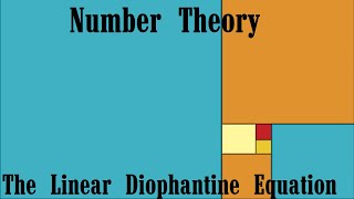 Number Theory: Section 2-3:  The Linear Diophantine Equation Profile