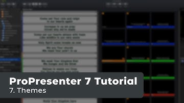 7. Themes // ProPresenter 7 Tutorial