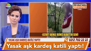 Yasak aşk kardeş katili yaptı!