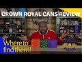 Crown Royal Cans Review