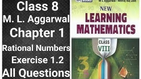 ml aggarwal maths class 8 chapter 1 (Rational Numbers) exercise 1.2 all questions