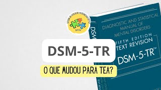 DSM-5-TR: O que mudou para TEA?
