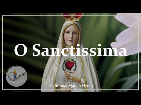 O Sanctissima | Marian Catholic Hymn | Choir with Lyrics & English Translation | Sunday 7pm Choir