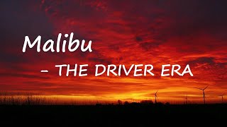 THE DRIVER ERA - Malibu  Lyrics