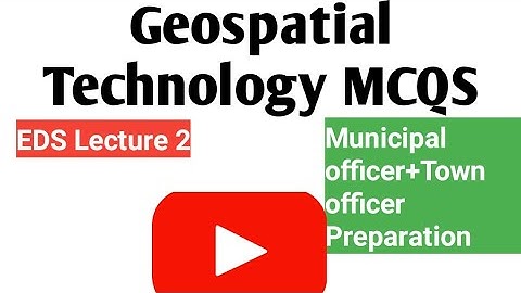Geospatial Technology MCQS|SPSC Exam Preparation|EDS 2