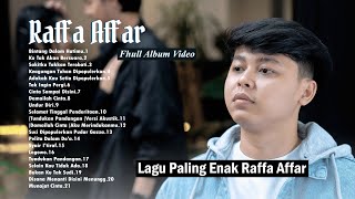 Raffa Affar Fhull Album Video Music Official I Cover I Paling Enak Di Dengar