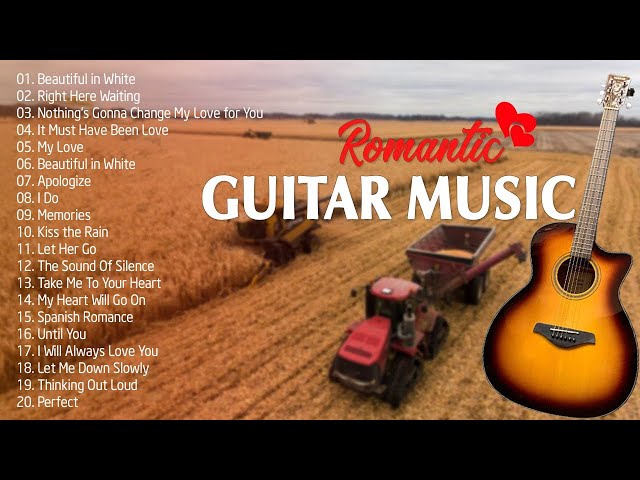 TOP 30 GUITAR MUSIC CLASSICAL - Soothing Sounds Of The Guitar Serenade Touches Your Heart class=