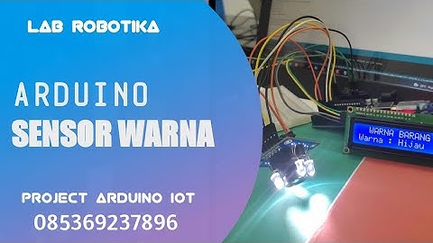 Arduino - Alat Untuk Mendeteksi Warna | Sensor Warna TCS3200 LABROBOTIKA
