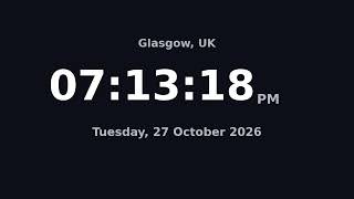 Details 🔴 LIVE | Clock 🇬🇧 Current Time in Glasgow, Scotland / Real Time Clock / What Time Is It Now 24/7 Guide