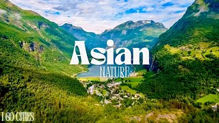 Asian Nature Beauty Explore The Breathtaking Nature Of Asia