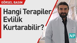 Evlilik Kurtaran Terapiler Hangileridir?