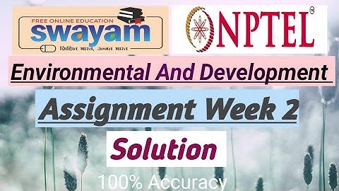 NPTEL ।। Environment And Development।। Assignment week 2 ।। Solutions।। 2023  #trending #viralvideo