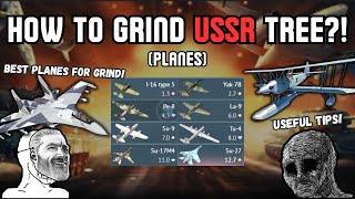 How To Grind USSR Tech Tree?! (Aviation)🤔| Which planes are the BEST? (Grind FAST without SUFFERING)