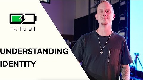 Understanding Identity