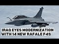 Iraq Eyes Modernization with 14 New Rafale F4s Fighter Jets 