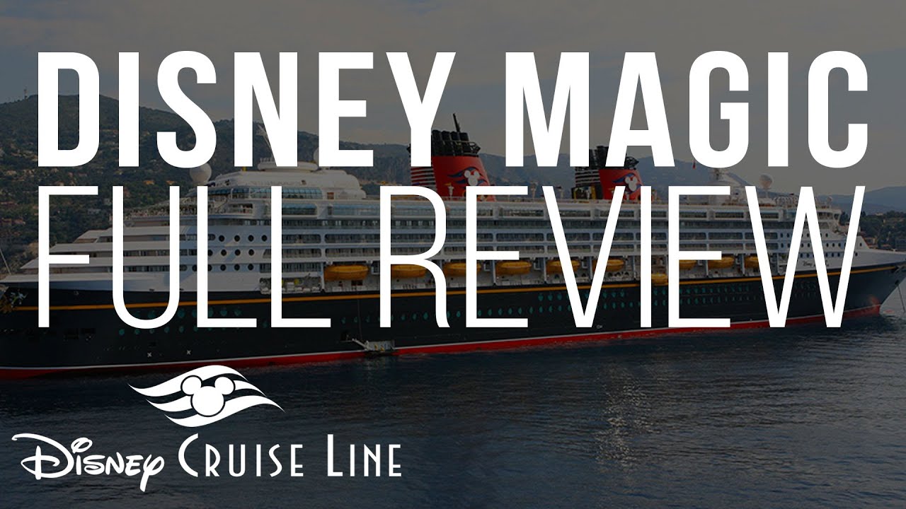 Disney Magic Full Review Disney Cruise Line Cruise Ship Review