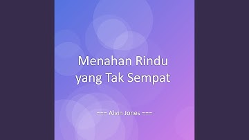 Menahan Rindu yang Tak Sempat