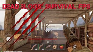 Dead Blood: Survival FPS | #2 Location Repair Shop screenshot 4