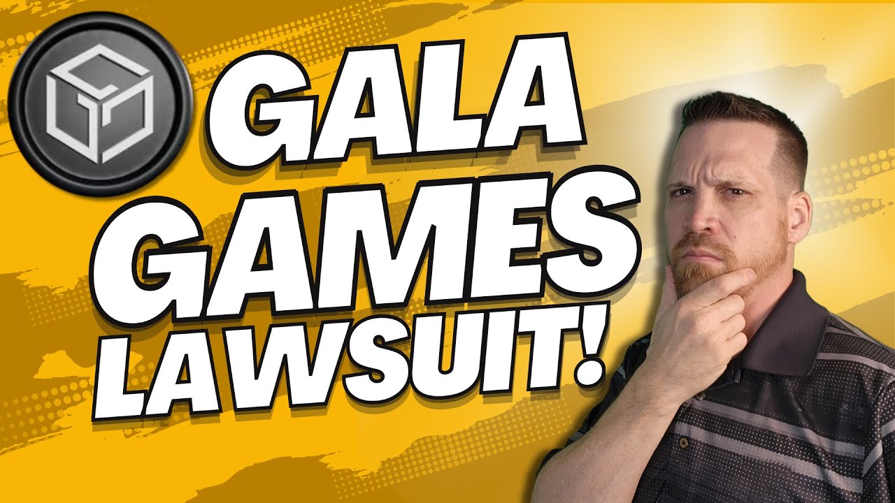 Gala Games Lawsuit! THIS IS BAD!