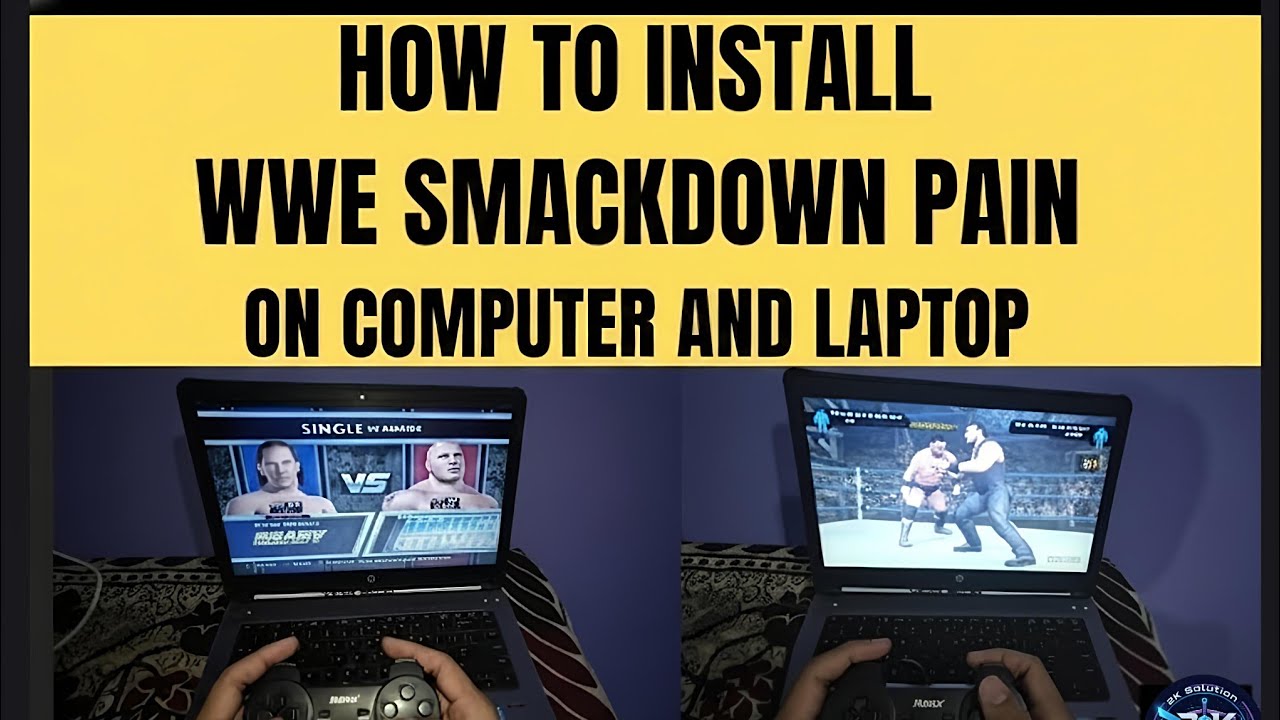 HOW TO INSTALL SMACKDOWN PAIN ON YOUR LAPTOP/PC 