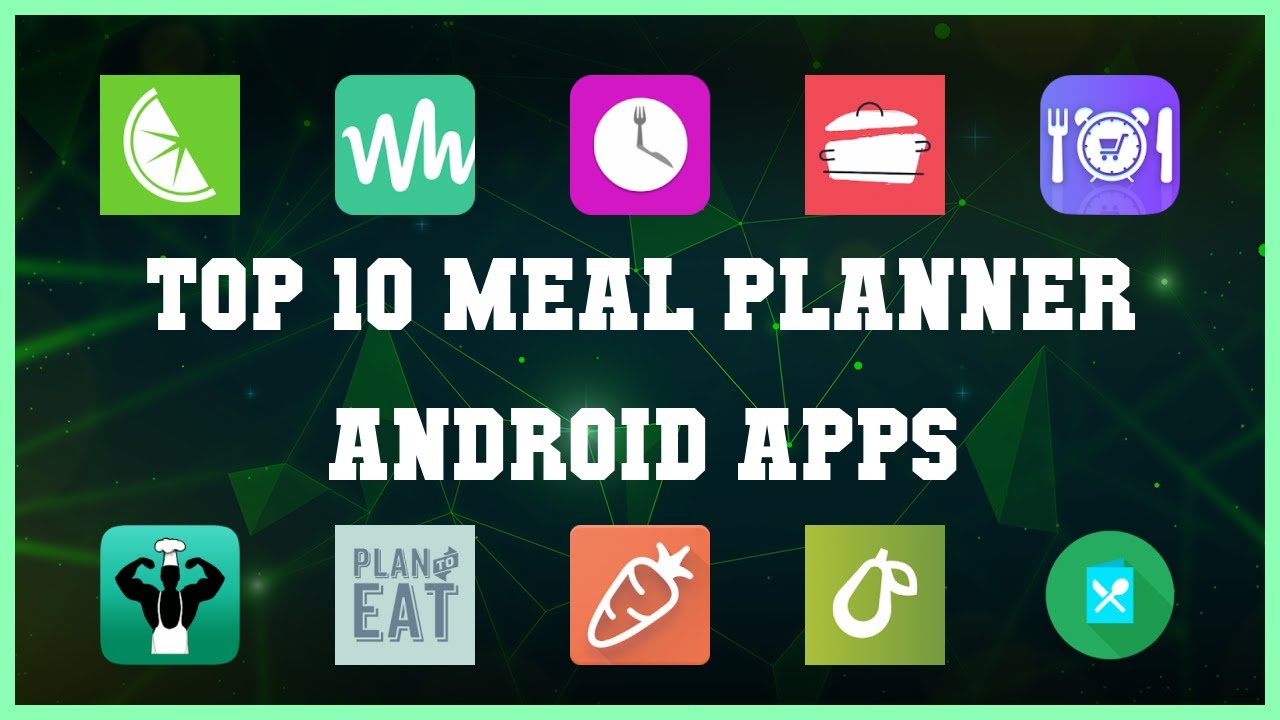 Top 10 Meal Planner Android App Review YouTube