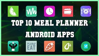 Top 10 Meal Planner Android App | Review screenshot 3