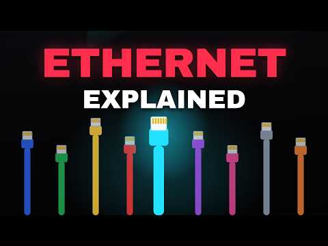 Ethernet Will Finally Make Sense After This Video