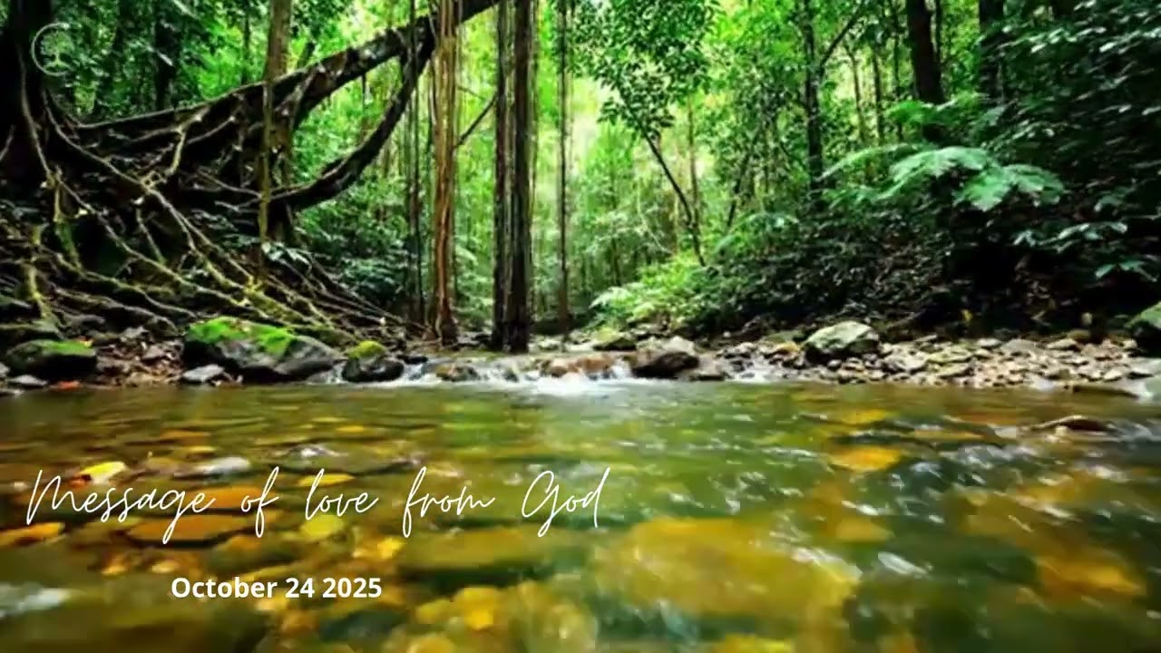 Message of Love from God - October 24 2025 - Gratitude makes one aware of my presence