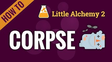How to make a CORPSE in Little Alchemy 2