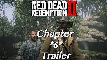 Red Dead Redemption 2 - Chapter 6 Trailer