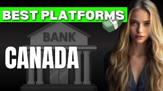 Best Investment Platforms in Canada  Trusted Options for Investors