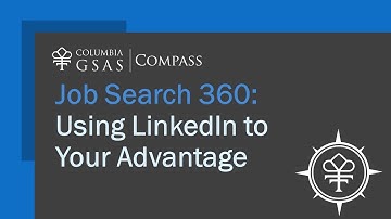 Job Search 360 - Using LinkedIn to Your Advantage