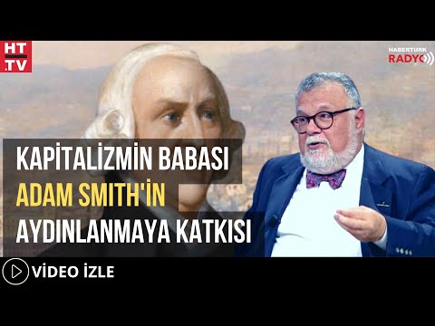 Kapitalizmin Babası Adam Smith'in Aydınlanmaya Katkısı