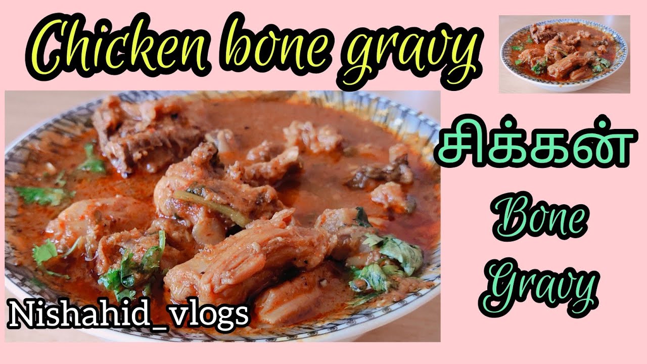 CHICKEN BONE GRAVY CHICKEN GRAVY IN TAMIL PEPPER CHICKEN CHICKEN