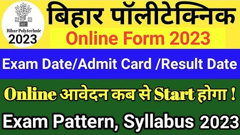 Bihar Polytechnic 2023 Online Form Date |  Bihar Polytechnic Form Kab Aayega 2023 | DECECE 2023